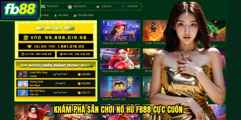 Nổ Hũ FB88 Là Gì – Sân Chơi Slot Đẳng Cấp Quốc Tế